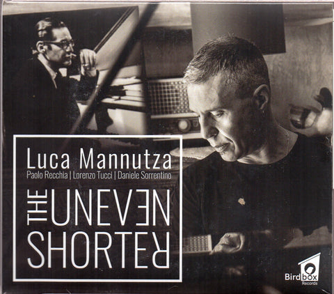 Luca Mannutza - The Uneven Shorter CD