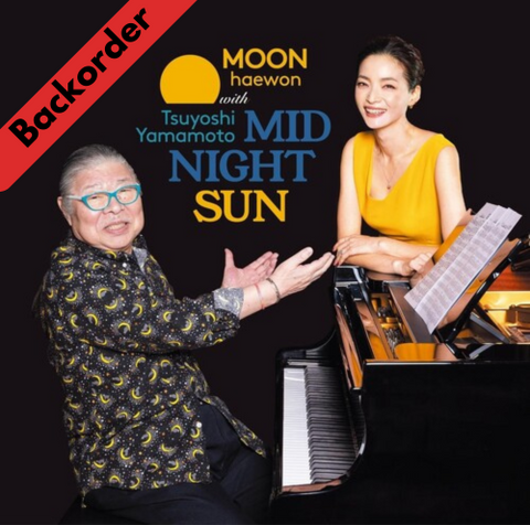 Haewon Moon with Tsuyoshi Yamamoto / 山本剛 - Midnight Sun [Backorder CD]